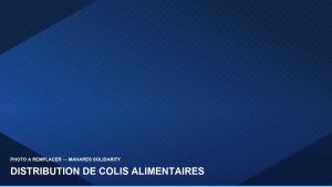 Bilan de la distribution de colis alimentaires